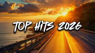 Top Hits 2026 ~ Trending Songs 2026 ~ Top Songs 2026 Top Music 🎶🎧