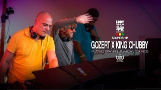 GOZERT x KING CHUBBY x BOOMSHAKALAK SOUNDSHIP 2018