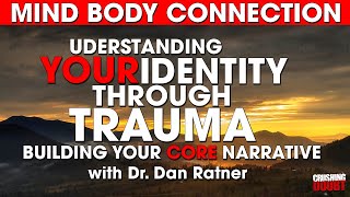 Understanding Your Identity Through Trauma