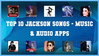 Top 10 Jackson Songs Android Apps