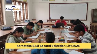 Karnataka B.Ed Second Selection List 2025 Expected Release Date