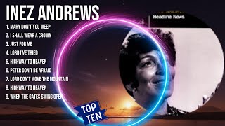 Greatest Hits I n e z   A n d r e w s  ~ Christian Music