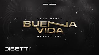 Buena Vida  LEEB, Dayvi & Genery - (Lyric Video)