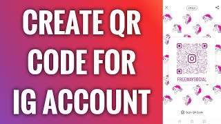 How To Create QR Code For Your Instagram Account