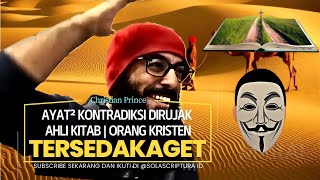Ayat² Kontradiksi di Rujak | Orang Kristen Tersedak | Christian Prince apa kabar?