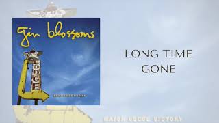 Gin Blossoms - Long Time Gone (Official Audio)