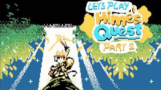 Lets Play Hime's Quest: "Getting The Mad Uppies" (Part 2) #HimesQuest #Zeldathon #Gameboy