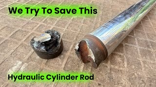 GENIUS Man Repairs Broken Hydraulic Cylinder Rod LIKE MAGIC!