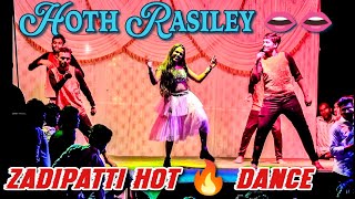 Hoth Rasiley Lyrical Video | Zadipatti Dance Hungama | Hot Dance 🔥