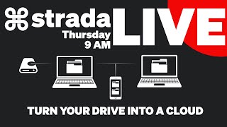 STRADA LIVE: TURN YOUR DRIVE INTO A CLOUD WITH AGENTS