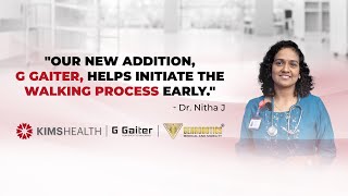 G Gaiter Robotic Technology at @kimshealthtrivandrum | Dr Nitha J | Enhancing PM&R