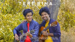 Tere Bina🦋 (Acoustic Version) - Shafi Kollam |4Musics | Nafi Nandi ,Rameez Rachu | Acoustic Brothers