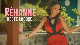 Réhanne - Reste encore [CLIP OFFICIEL]