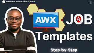 AWX Job Templates: Create and Run Ansible Playbooks | Ep. 10