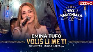 EMINA TUFO - VOLIS LI ME TI ( ORK. HARISA KALTAKA ) UZIVO | VECE NARODNJAKA