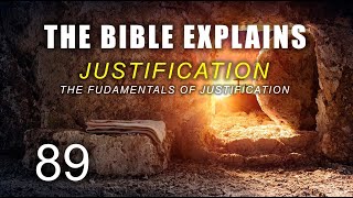 THE BIBLE EXPLAINS (Series 89)