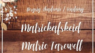 Bergsig Academy / Akademie Matric Farewell 2022