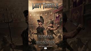 Lost Tunnels - Roman & Monster