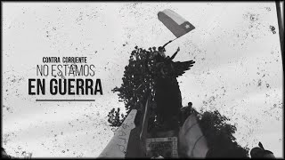 Contra Corriente - No Estamos En Guerra (Videoclip Oficial)