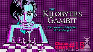 Can you beat this tiny chess engine? | The Kilobyte's Gambit | Chess Chats #15 🤖♟️