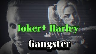 Joker+Harley /Gangster