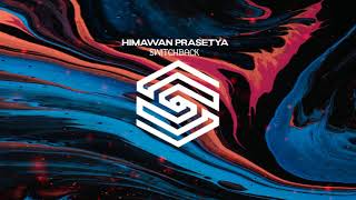 Himawan Prasetya - Switchback (OUT NOW)