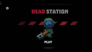 Dead Station Gameplay (Mobile - Adventure)