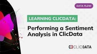 How to analyze the sentiment of any text in ClicData?