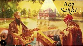Aao Sakhi | Shabad | Kirtan | Gurbani | Bhai Harjinder Singh