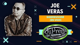 Joe Veras | Sobreviviré (En Vivo)