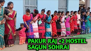 PAKUR RAJ +2 HOSTEL SOHRAI POROB 🥰🥰🥰2025