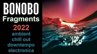 Bonobo — Fragments (2022)