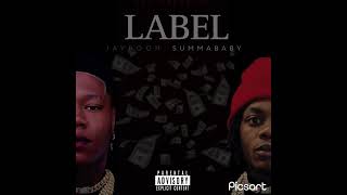Jaypooh - Label (ft. Summababy)