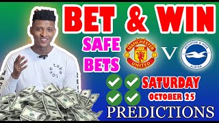 Football Prediction Today 25-10-2025 |  Betting tips Today  | Safe Investments