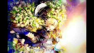 [Vocaloid 4 Oliver] Crucify My Love