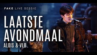 Alois & VLB - Laatste Avondmaal (live)