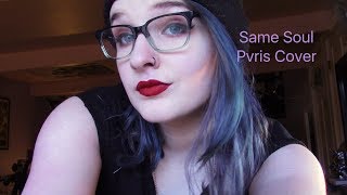 Same Soul Pvris Cover