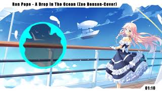 Nightcore - A Drop in The Ocean (Zoe Benson-Cover)