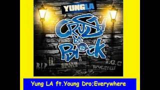 Yung LA ft.Young Dro ; Everywhere