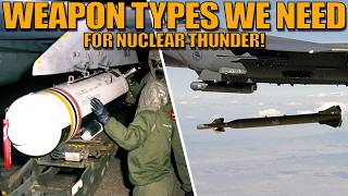 5 WEAPON TYPES that could be added TO NUCLEAR THUNDER!! - War Thunder