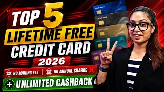 Top 5 Lifetime Free Credit Cards 2026 🔥 Unlimited Cashback + No Joining Fee