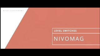 NIVOMAG – Magnetic coupling level switches @NIVELCO Academy