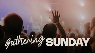 Sunday Service Live - 7/6/2026 Gathering Sunday