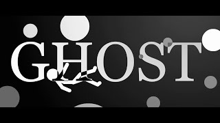 'Ghost' [EDIT]