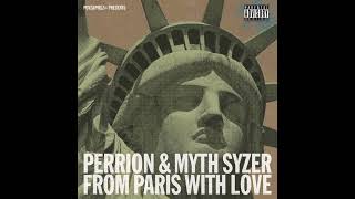 Perrion & Myth Syzer - From Paris With Love (2012) | US & French Rap