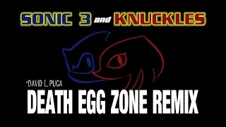 Sonic 3 & Knuckles - Death Egg Zone Remix (Before the Storm)