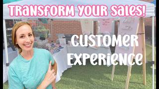 How to Improve Customer Experience to BOOST SALES | Small Business Craft Fair Tips