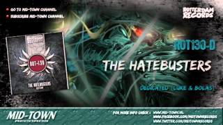 Hatebusters - Dedicated (luke & bolas)