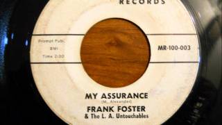 Frank Foster & The L A  Untouchables My Assurance