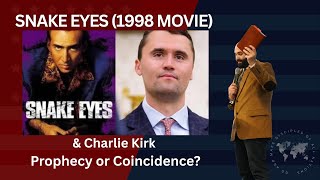 Snake Eyes (1998) & Charlie Kirk: Did Hollywood Foreshadow His Assassination?